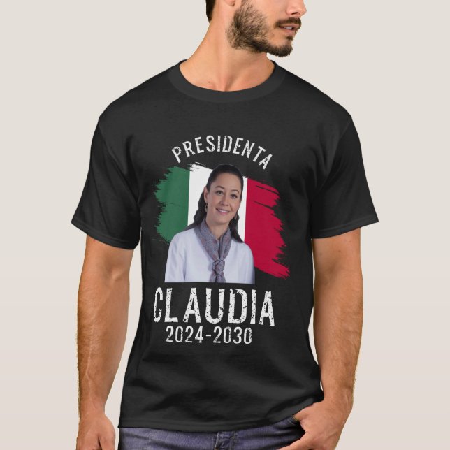 Camiseta Claudia Sheinbaum Presidenta Presidente mexicana (Frente)