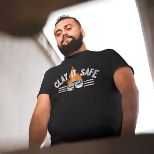Camiseta Clay It Safe Piada de Cerâmica Artista de Cerâmi
