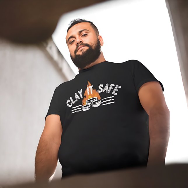 Camiseta Clay It Safe Pottery Pun | Funny Ceramic Artist (Criador carregado)