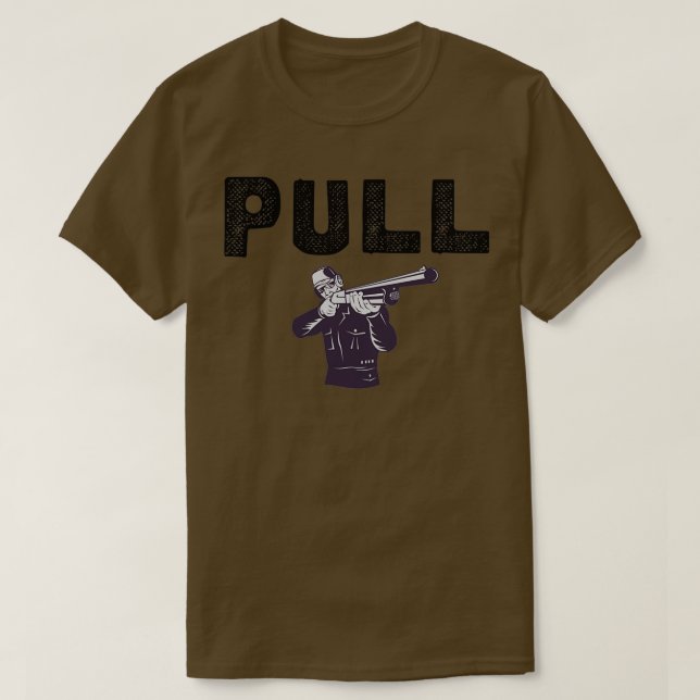 Camiseta Clay pigeon shooting PULL funny shooting (Frente do Design)