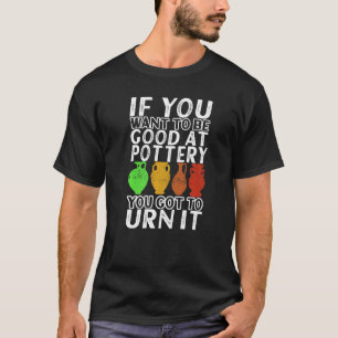 Camiseta Clay Potter Cerâmica Trabalho de arte Pottery 1