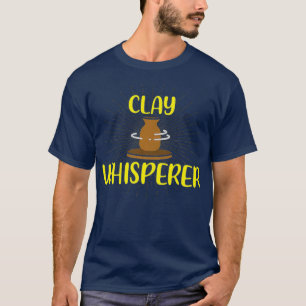 Camiseta Clay Whisperer Pottery Lover Cerâmica Clay Love