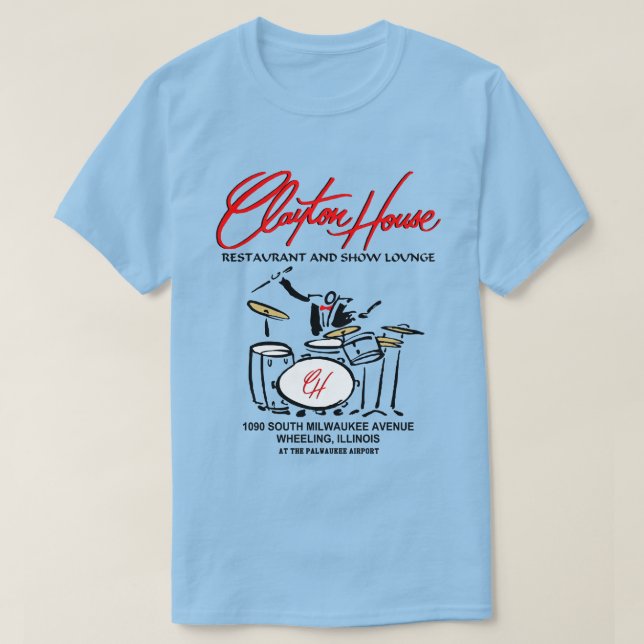 Camiseta Clayton House Restaurant and Show Lounge, Wheeling (Frente do Design)