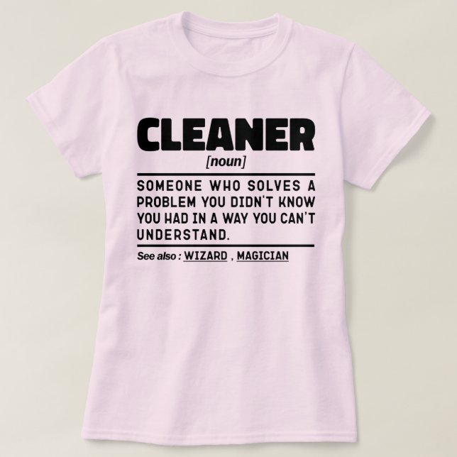 Camiseta Cleaner Noun Birthday Sarcastic Sayings Legal Job (Frente do Design)