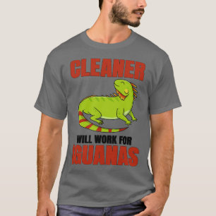 Camiseta Cleaner Trabalhará Para Iguanas