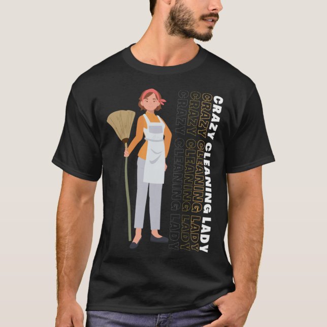 Camiseta Cleaning Housekeeping  Crazy Cleaning Lady Houseke (Frente)