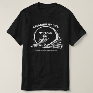 Camiseta Cleaning My Life Peace Advocate - Modern Minimalis