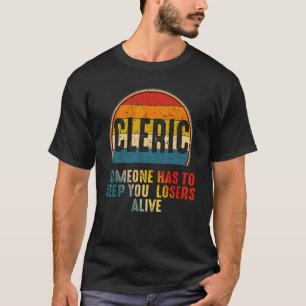 Camiseta Clérigo Alguém Tem Que Manter Vocês Perdedores Viv