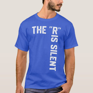 Camiseta Clever Sarcastic Grammar Humor Sayinghe R is Silen