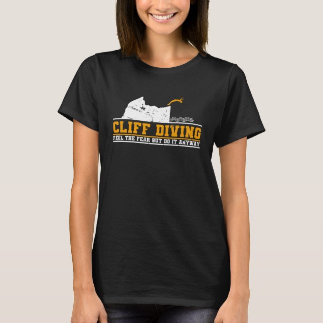 Camiseta Cliff Diving Feel The Fear But Do It Anyway Cliff  (Frente)