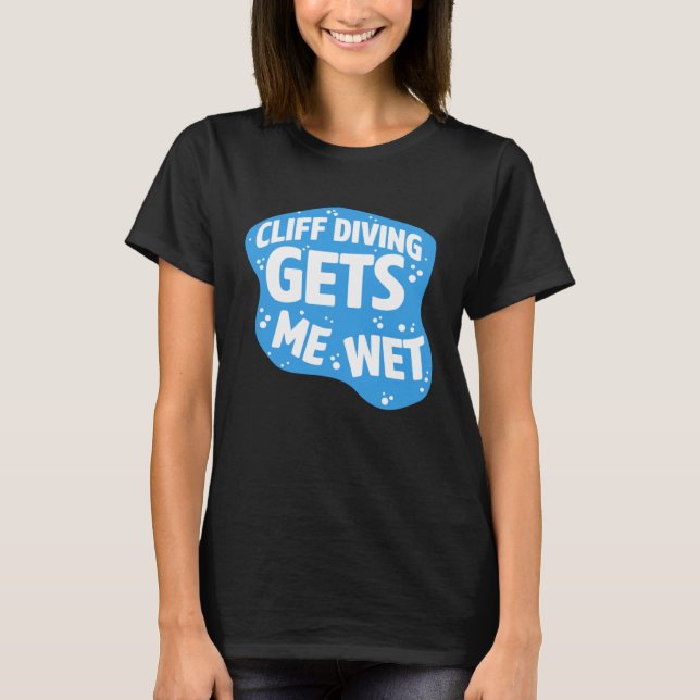 Camiseta Cliff Merging Me Deixa Molhado, Disparo na base do (Frente)