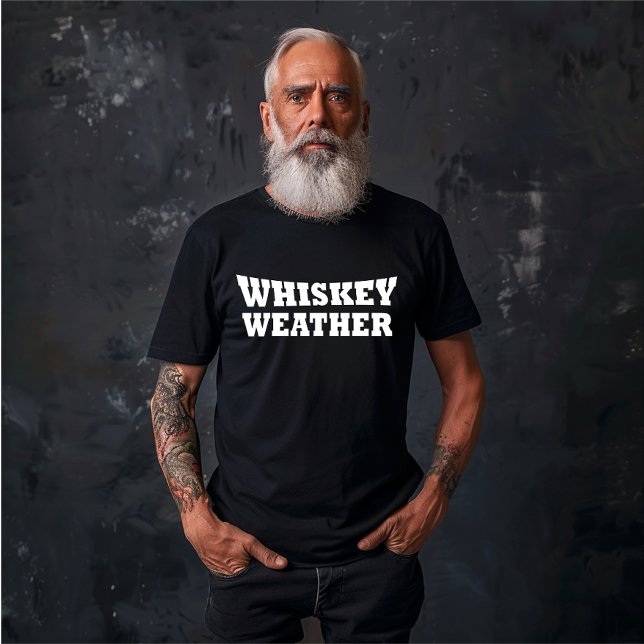 Camiseta Clima de uísque citação engraçada de bebida (Criador carregado)