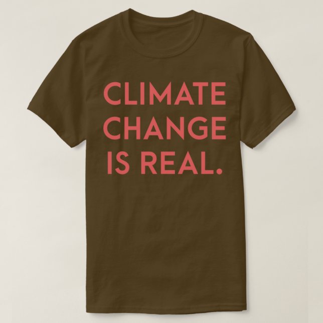 Camiseta Climate change is real pink font (Frente do Design)