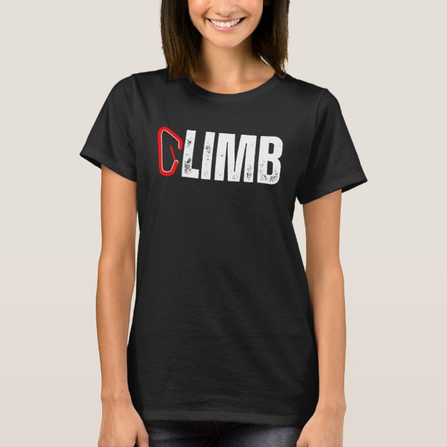 Camiseta CLIMB Rock Climber Carabiner Climbing Mountains Mo (Frente)