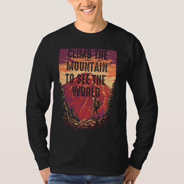 Camiseta Climb The Mountain To See The World Men Women Vint (Frente)