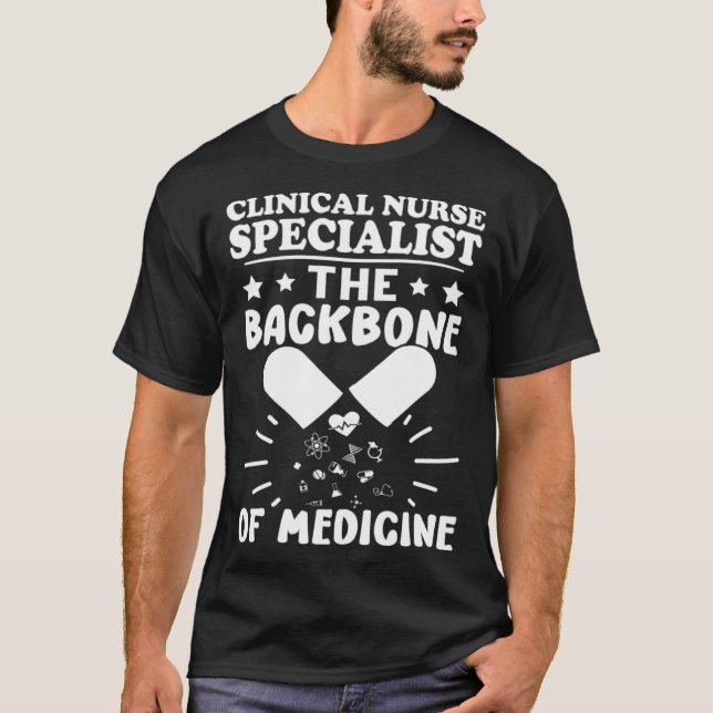 Camiseta Clinical Nurse Specialist The Backbone of Medicine (Frente)