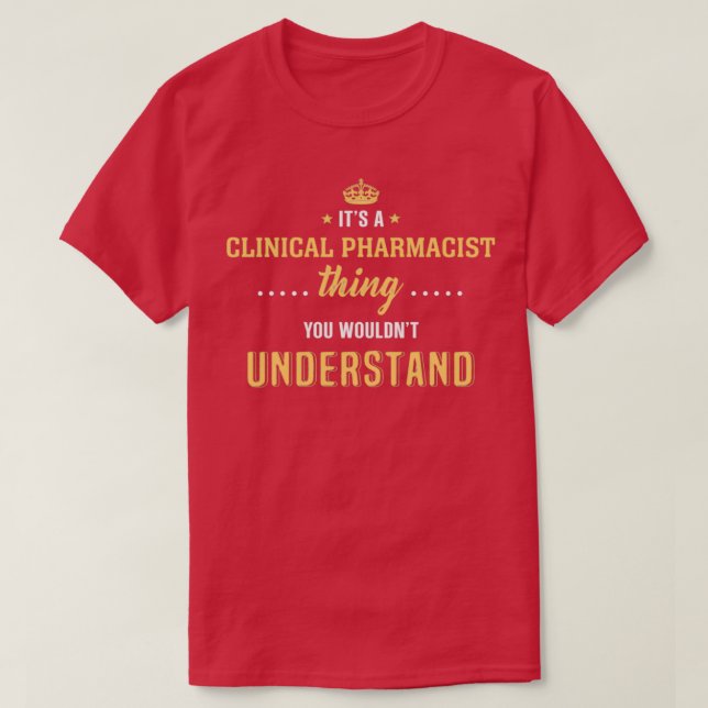 Camiseta Clinical Pharmacist Thing (Frente do Design)