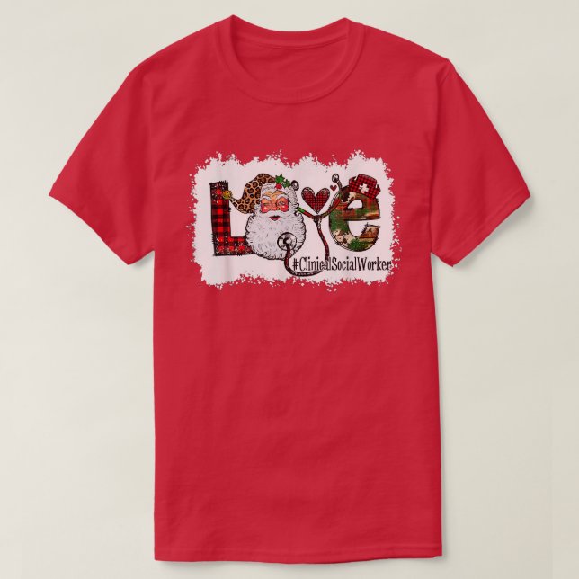 Camiseta Clinical Social Worker Love NURSE Christmas (Frente do Design)