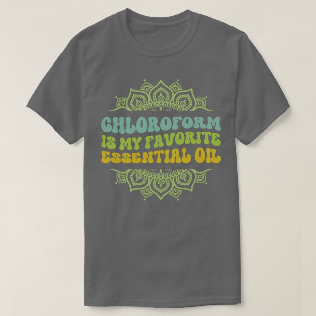 Camiseta Clorofórmio é minha sujeira de óleo essencial favo (Frente do Design)