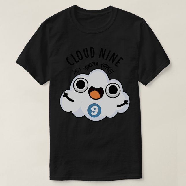 Camiseta Cloud Nine Funny Weather Pun 1 (Frente do Design)