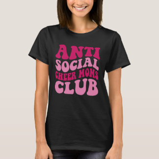 Camiseta Clube Anti Social Cheers Mãe Dizendo Groovy Wom