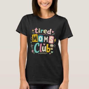 Camiseta Clube de Mães Cansadas Café Humor de Mãe