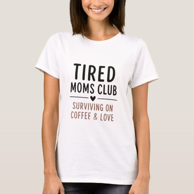 Camiseta Clube de Mães Cansadas Citação Engraçada (Frente)