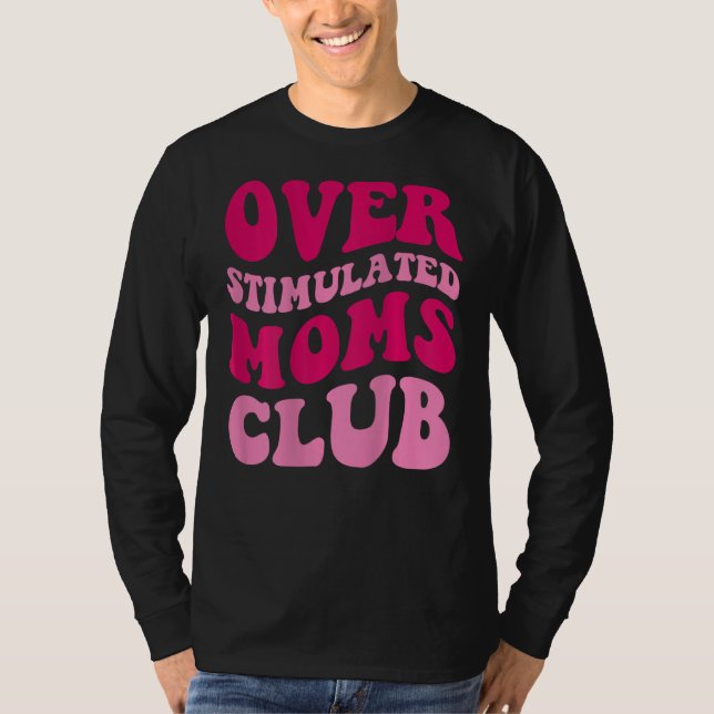 Camiseta Clube de Mães sobreamontoado Engraçado Dizendo Mul (Frente)
