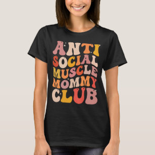 Camiseta Clube de Mamães Musculares Anti-Sociais Groovy Fun