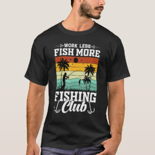 Camiseta Clube de Pesca Trabalhe Menos Pesque Mais - Presen