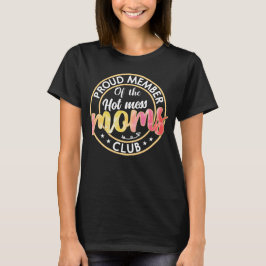 Camiseta Clube/Dia de as mães de Mães Quente Engraçado