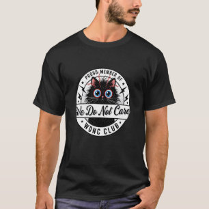 Camiseta Clube Não Nos Importamos Gato Preto Sarcástico WDN