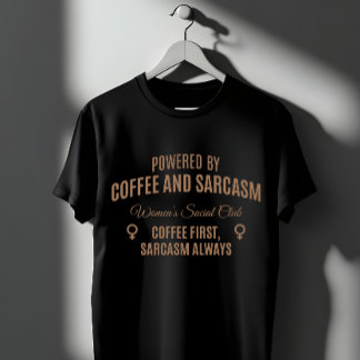 Camiseta Clube Social das Mulheres: Café & Sarcasmo