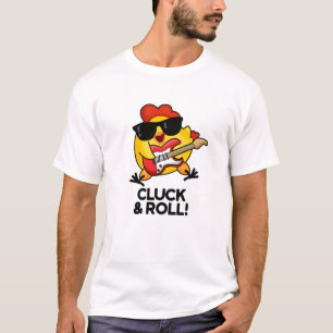 Camiseta Cluck and Roll Funny Rock n Roll Chicken Pun