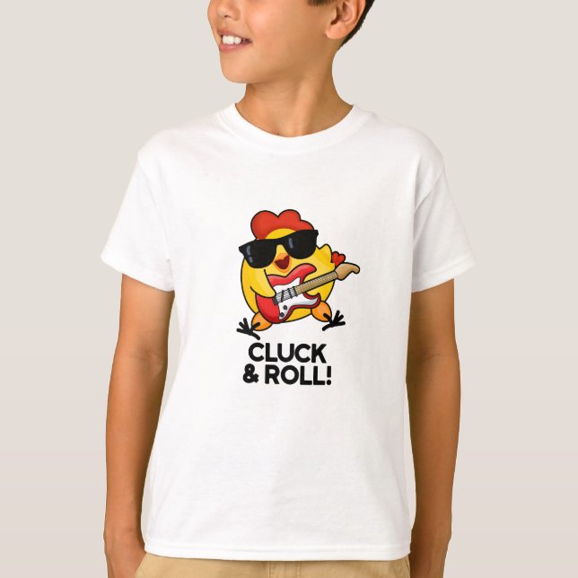 Camiseta Cluck and Roll Funny Rock n Roll Chicken Pun (Frente)