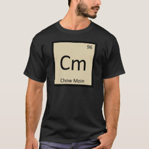 Camiseta Cm - Chow Mein Chinês Tabela Periódica Química