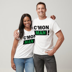 Camiseta C'Mon Man T-Shirt