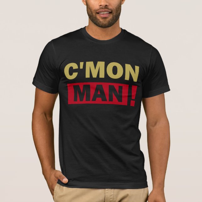 Camiseta C'Mon t-shirt do homem (Frente)