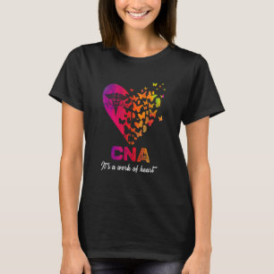 Camiseta CNA It's a work of heart Nurse Certified Nurses A