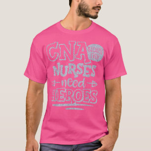 Camiseta CNA Porque Até Enfermeiras Precisam De Enfermeira