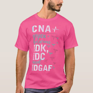 Camiseta CNA Preso Entre IDK, IDC E Roupa IDGAFV