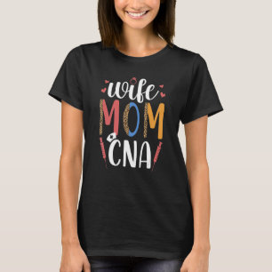 Camiseta CNA Wife Mom Certified Nurse Assistant CNA Nurse