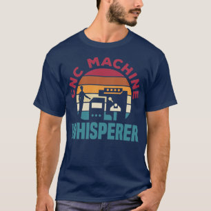 Camiseta Cnc Machinist Metalworker Machine CNC Machine Wh