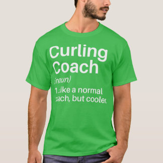 Camiseta Coach Coach Funny Definition Curling Gift