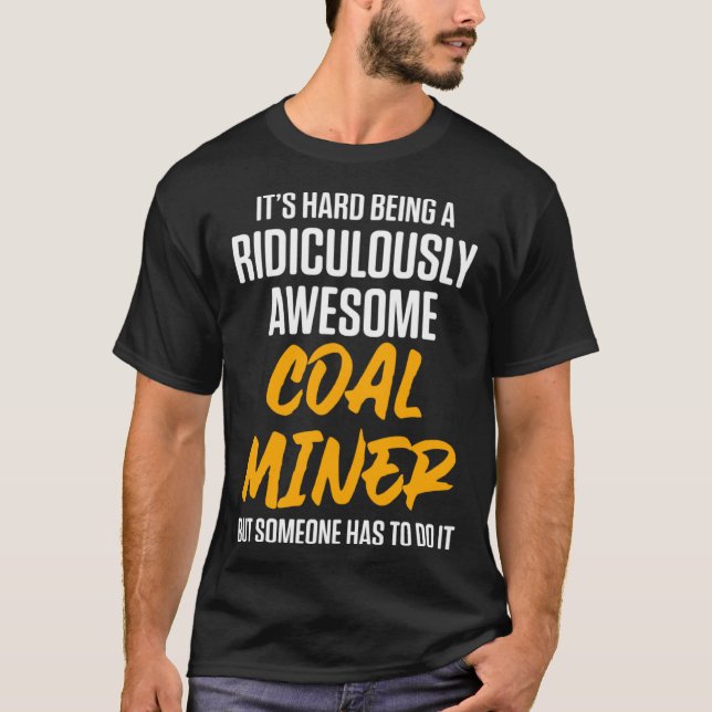 Camiseta Coal Miner Mining Mine Worker (Frente)