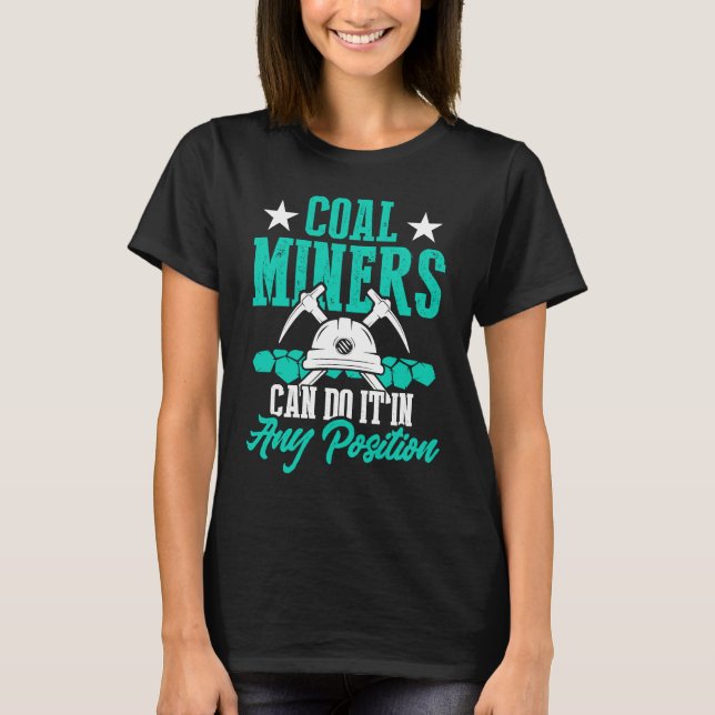 Camiseta Coal Miner Position  Mining Mine Worker  1 (Frente)
