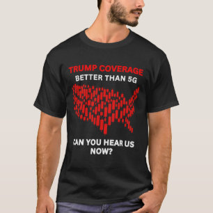 Camiseta Cobertura anti-Trump melhor que mapa dos EUA 5g ve