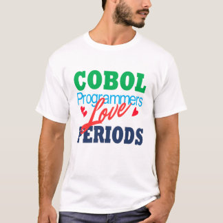 Camiseta Cobol Programmers Love Periods