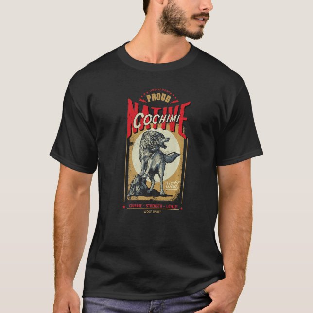 Camiseta Cochimi Native American Indian Born Wolf Spirit Re (Frente)
