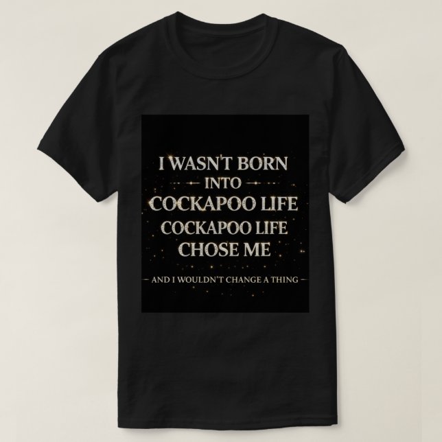 Camiseta Cockapoo Life Shirt | Funny Dog Lover Gift (Frente do Design)